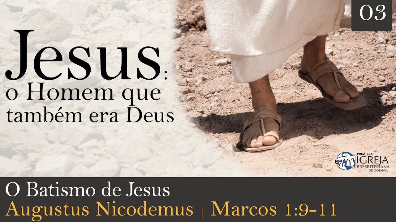 O Batismo de Jesus | Rev. Augustus Nicodemus