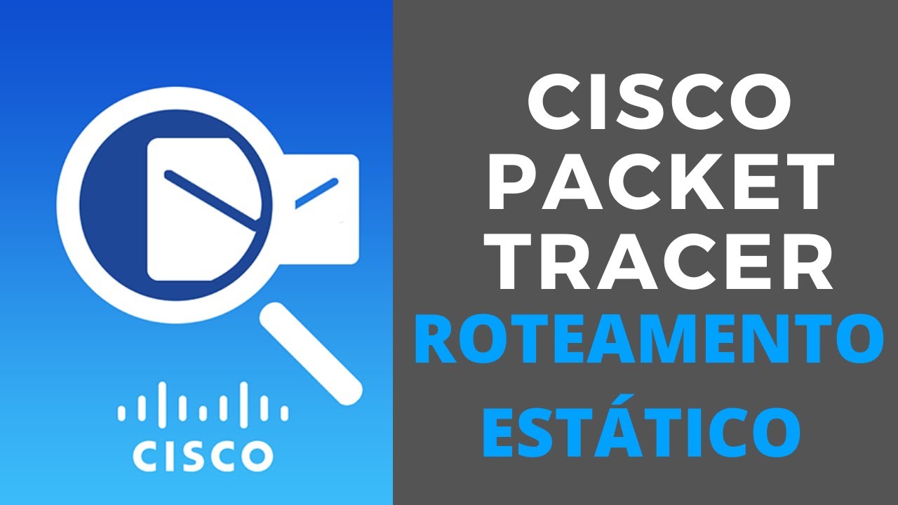Cisco Packet Tracer - Roteamento Estático