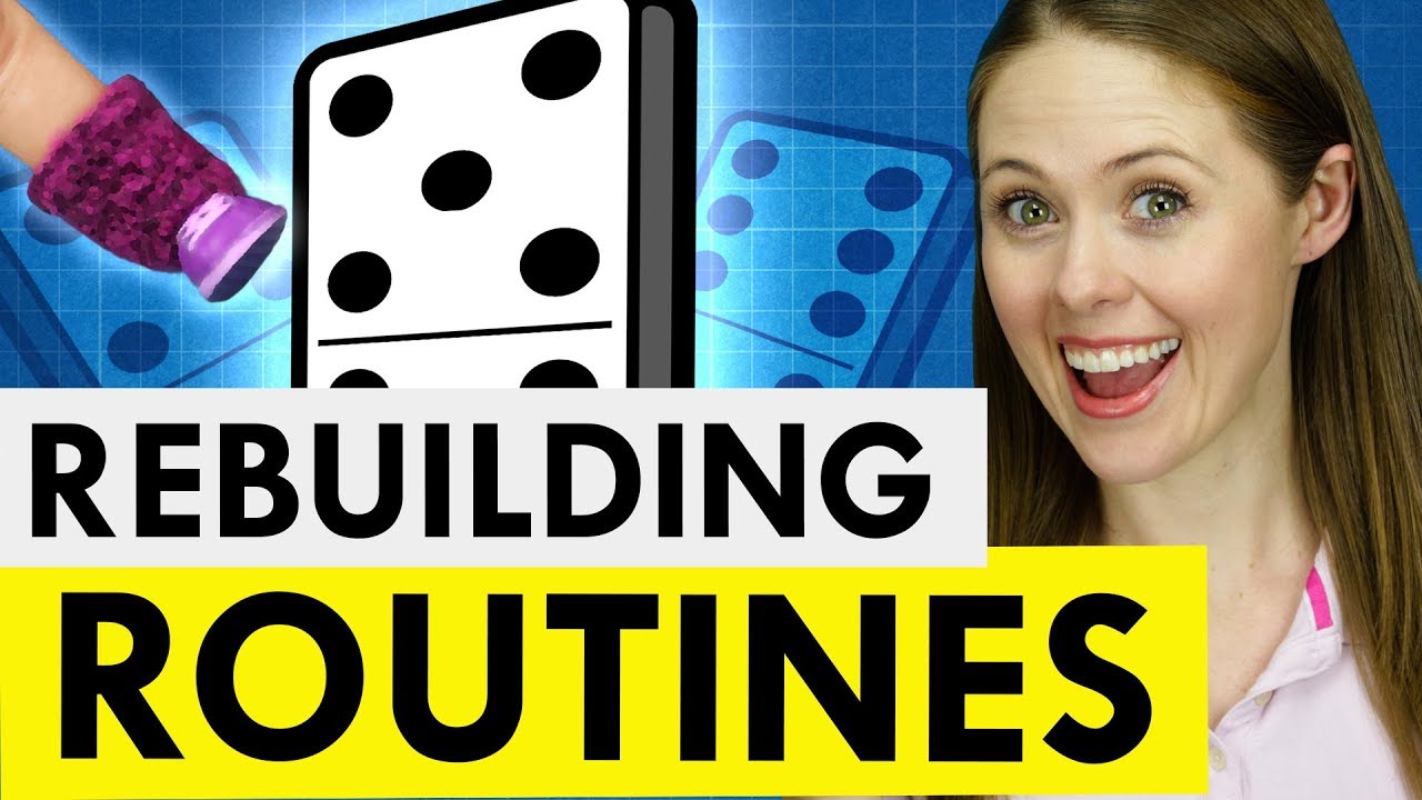 How to Rebuild Your Routines When Everything Changes