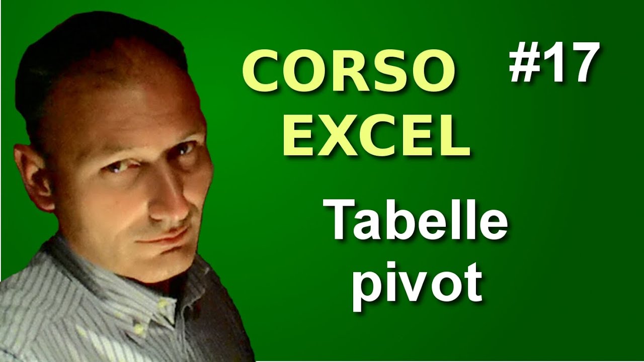 Corso di Excel - Lezione 17 - Tabelle pivot