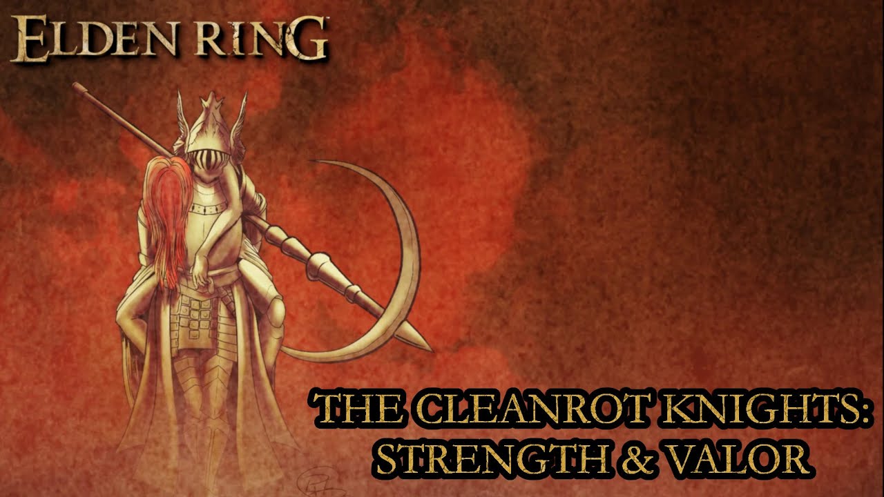 Elden Ring Lore - The Cleanrot Knights: Strength & Valor