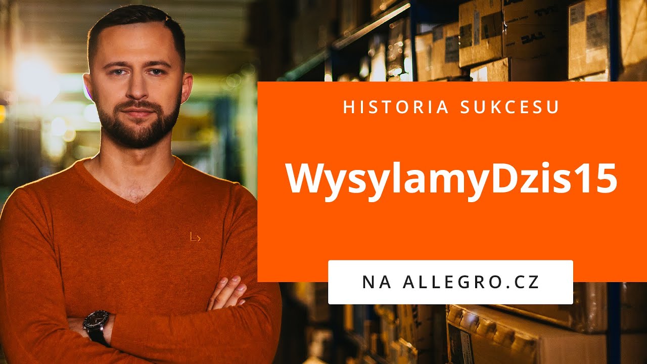 Historia sukcesu na allegro.cz - WysylamyDzis15