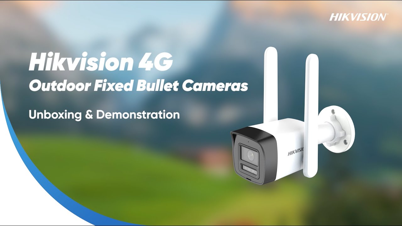 Hikvision 4G Bullet Camera Unboxing & Demonstration