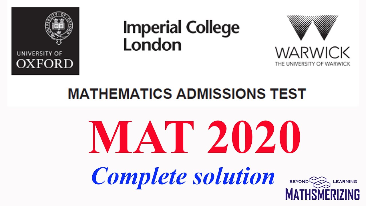 MAT (UK) 2020 (Complete solution) | Mathematics Admissions test | Oxford,  Imperial College, Warwick