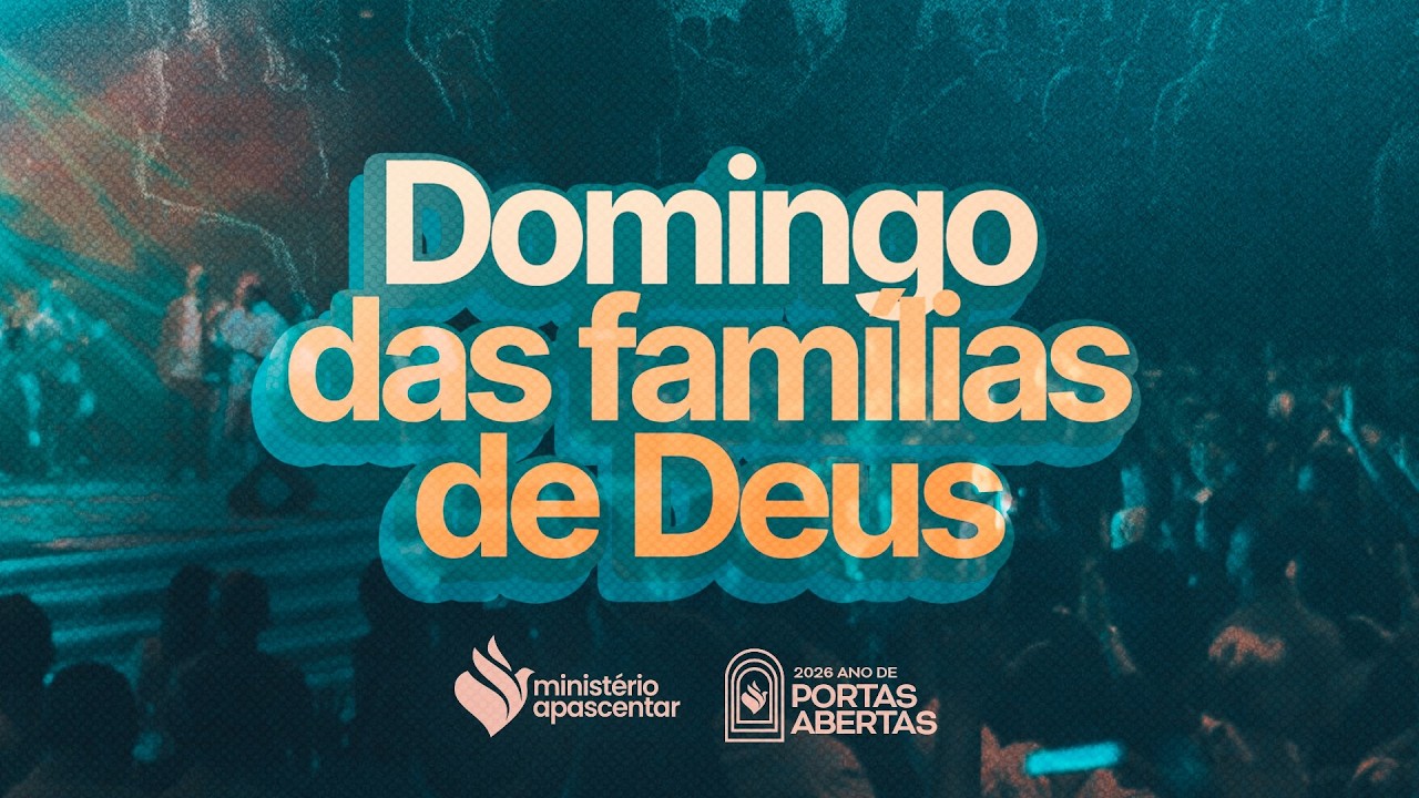DOMINGO DAS FAMILIAS DE DEUS!