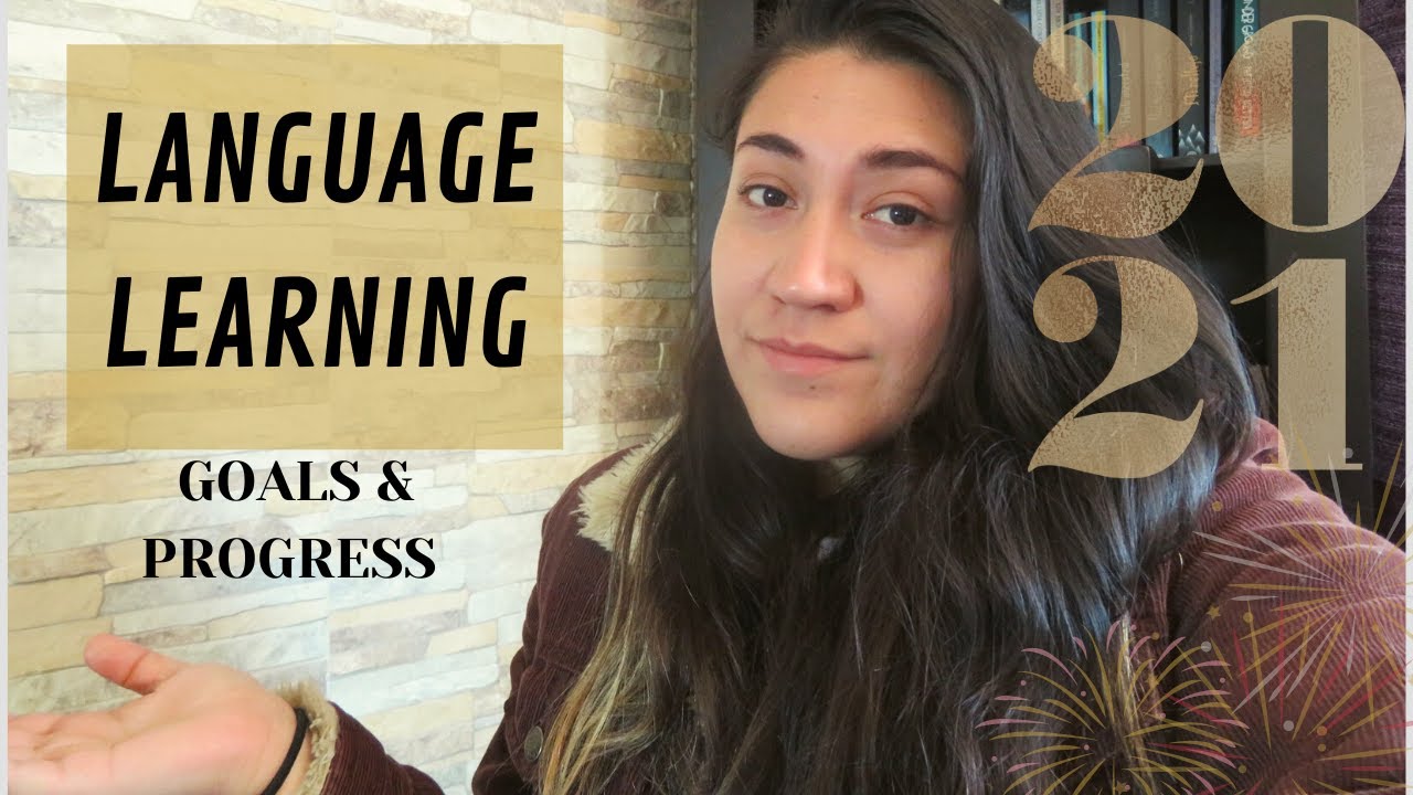METAS Y PROGRESO DE IDIOMAS // POLIGLOTA 2021