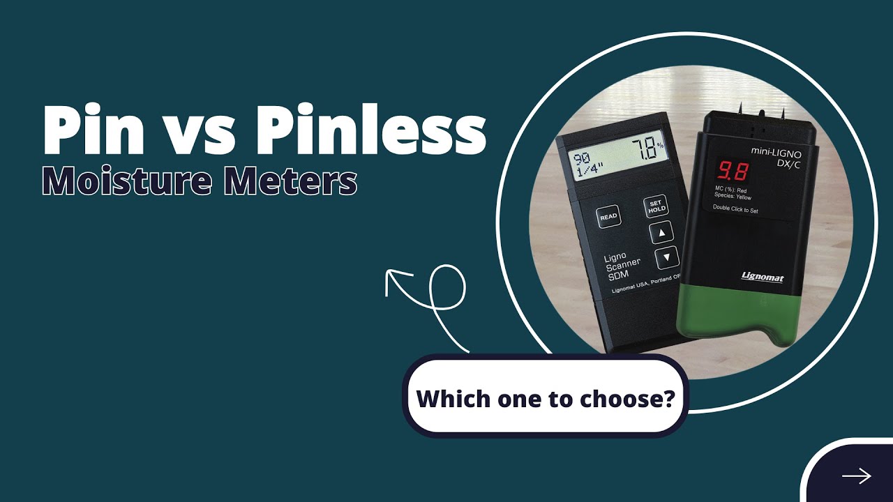 Pin vs. Pinless Moisture Meters: How to Choose the Best One for Your Needs