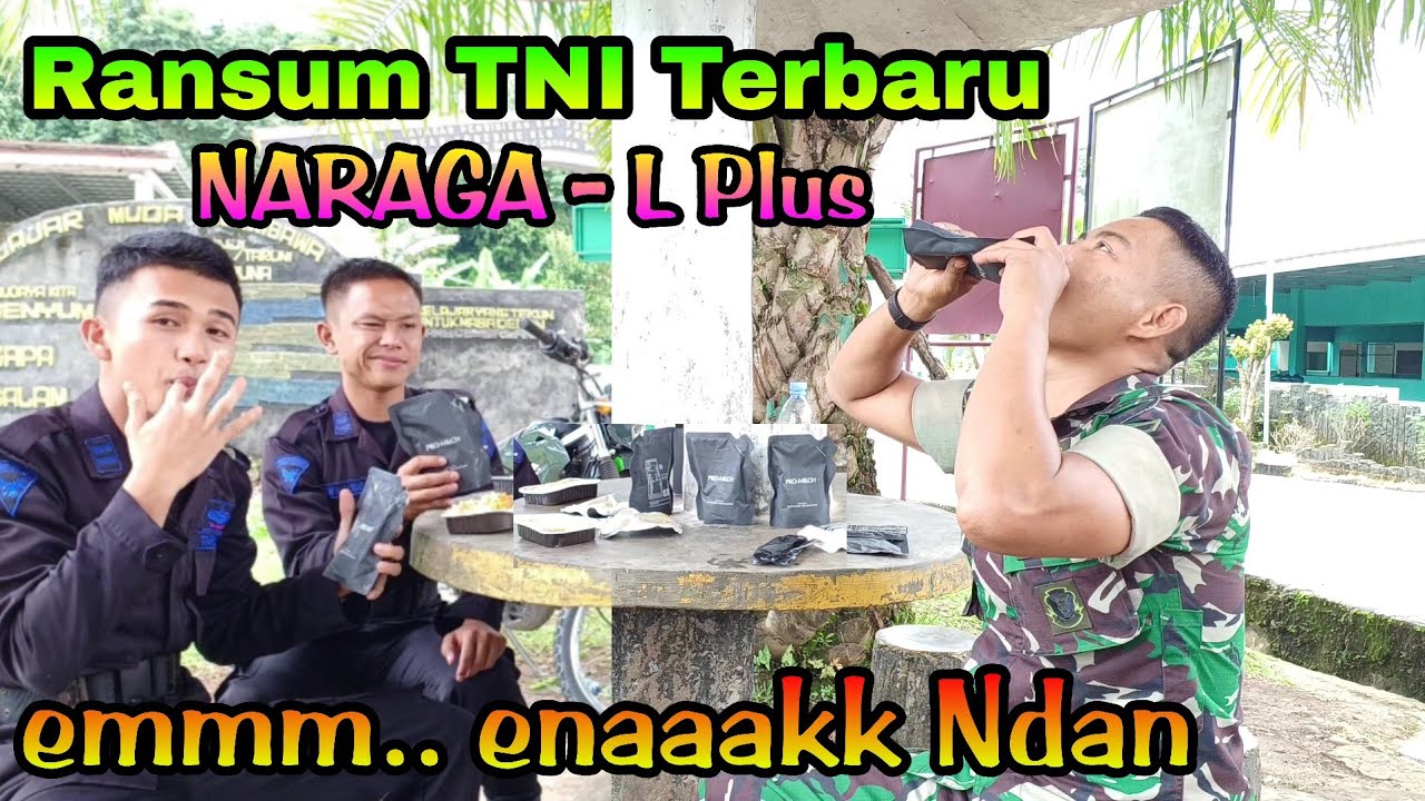 Apa saja isi Ransum TNI Jenis Naraga L plus? Ransum Terbaru TNI