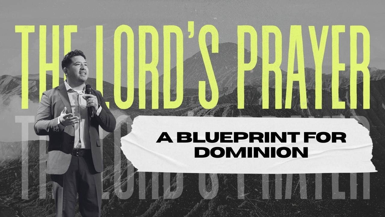 The Lord's Prayer | Pastor Jonathan Bonilla