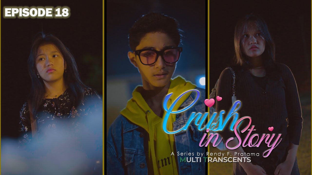 CRUSH IN STORY EPS 18 