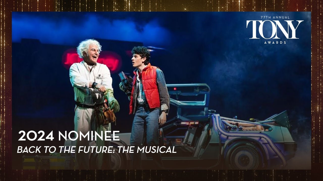 Back to the Future | 2024 Tony Award Nominee