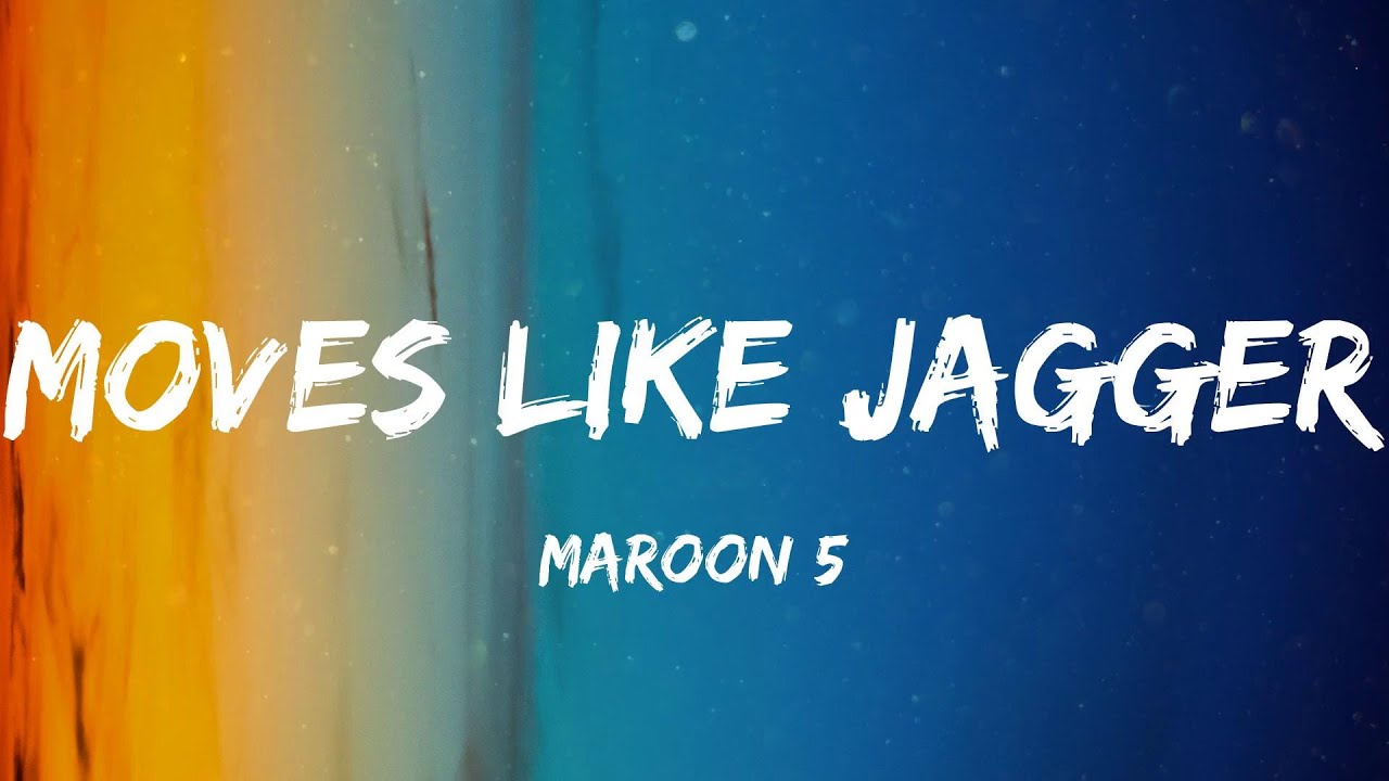 Maroon 5 - Moves Like Jagger (Lyric Video) | Flo Rida, Rihanna,...