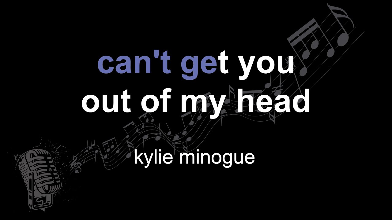 kylie minogue | can't get you out of my head | lyrics | paroles | letra |
