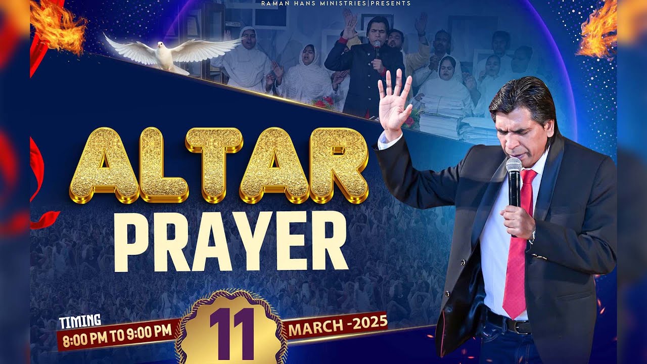वेदी की प्रार्थना | Altar Prayer Day-270|With Apostle Raman Hans| Raman Hans Ministry |11-March-2025