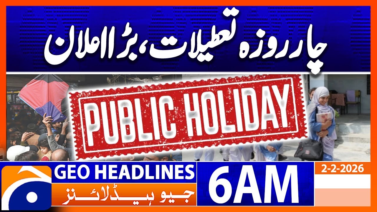 Four-day holidays in Punjab, Maryam Nawaz big announcement | Headlines Geo News 6 AM (2 Feb 2026)