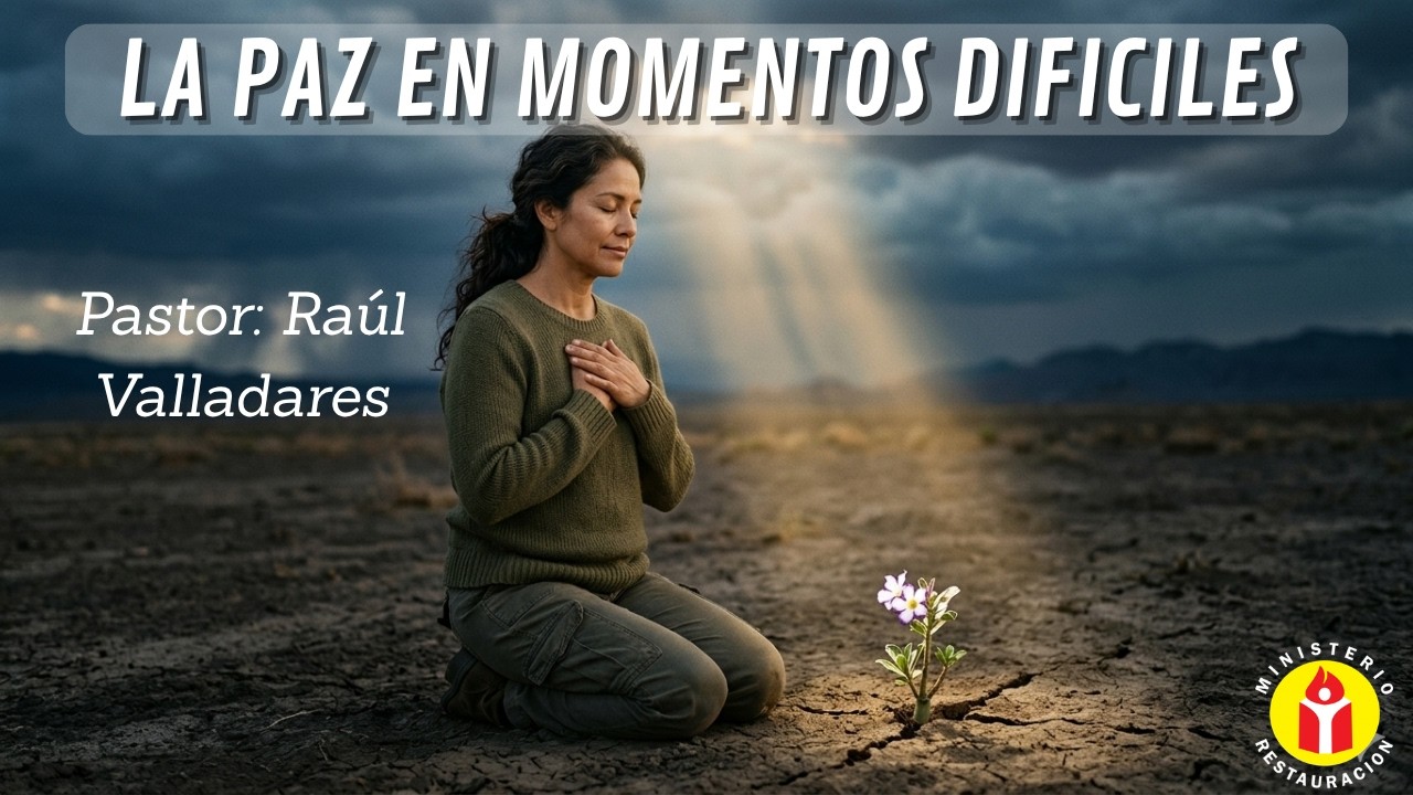 TEMA: LA PAZ EN MOMENTOS DIFICILES