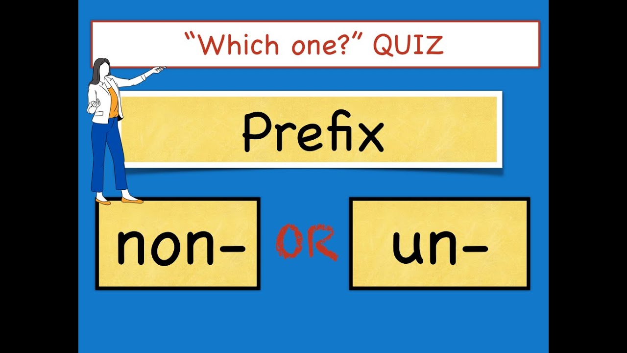 Grammar Quiz - Negative Prefixes Un- and Non-