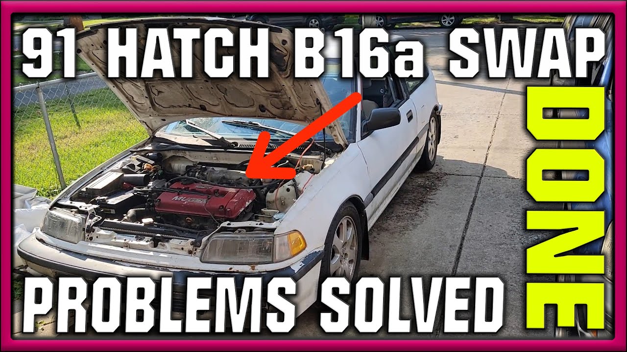 (Crank No Start) 1991 Honda Civic Hatch B16a Swap Final Video
