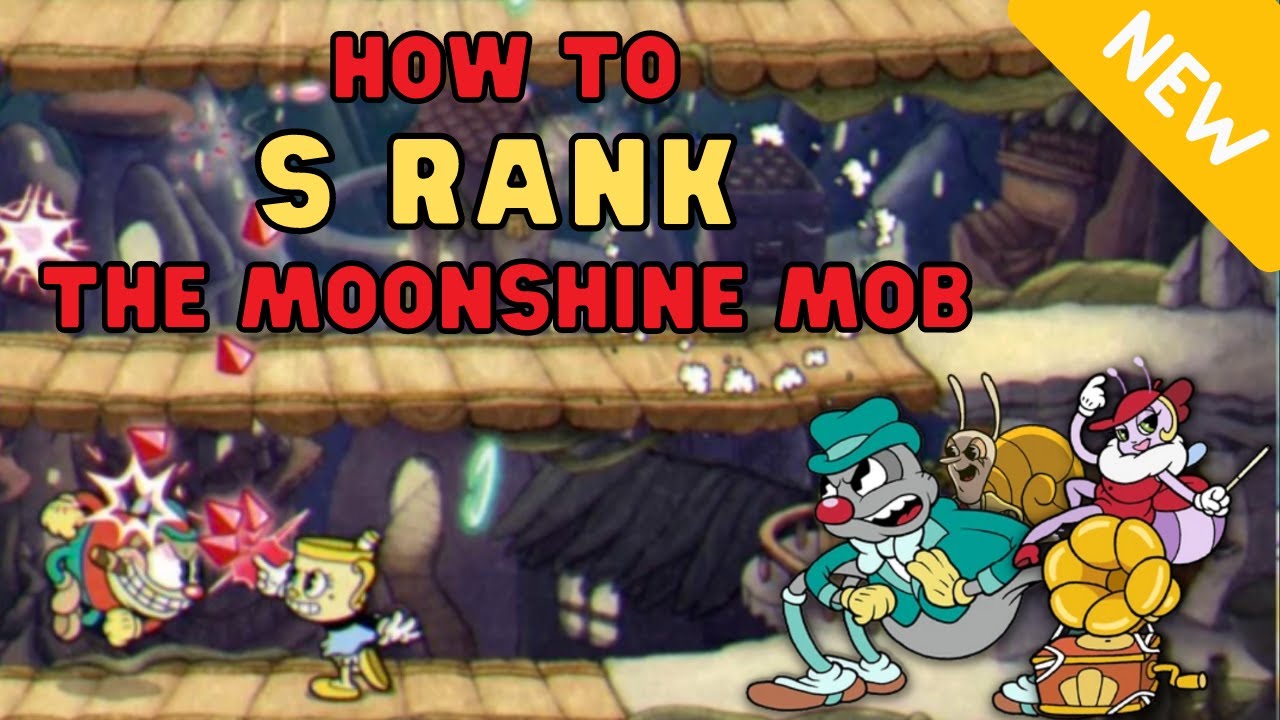 How to S Rank the Moonshine Mob | Cuphead Guide