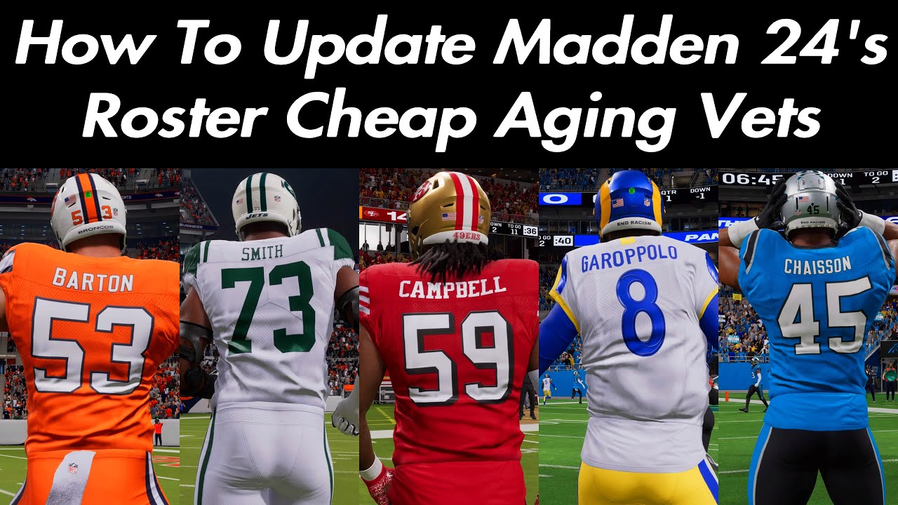 How To Update Madden 24's Roster Cheap Aging Vets