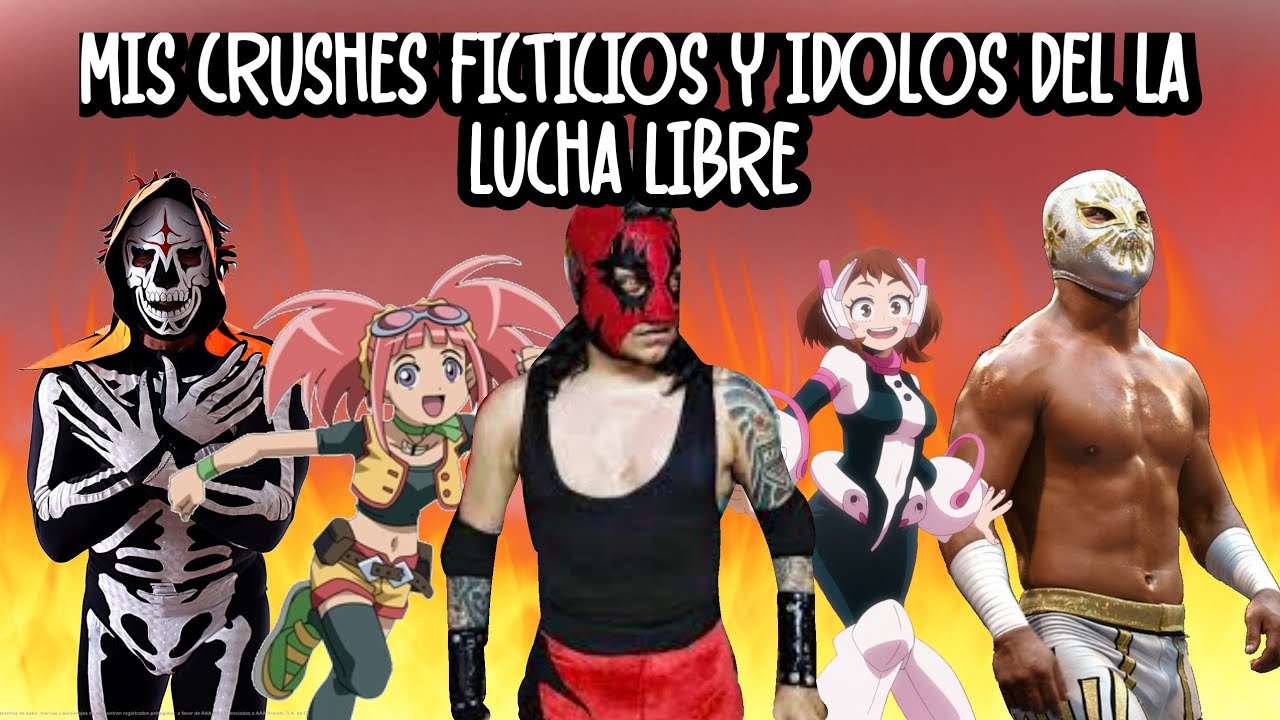 Todos mis Idolos de la lucha libre 