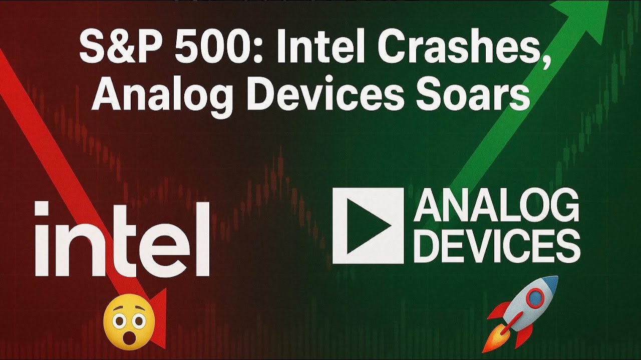 S&P 500 TODAY!! Intel Falls, Analog Devices Jumps on Strong Earnings