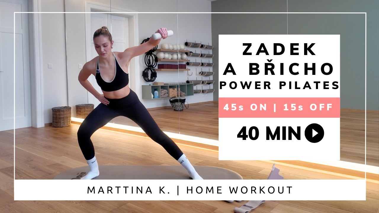 40min POSILOVÁNÍ x PILATES | zadek a břicho v ohni | Marttina K.