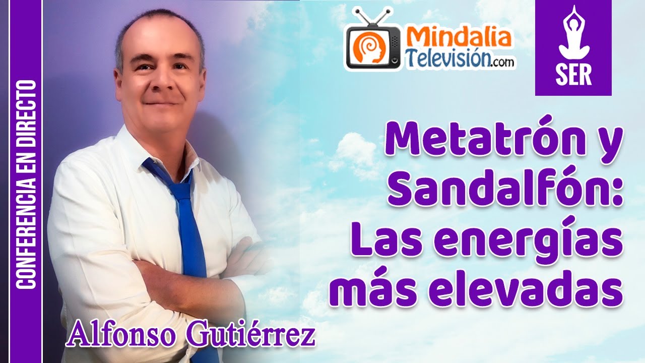 Metatrón y Sandalfón: Las energías más elevadas, por Alfonso Gutiérrez
