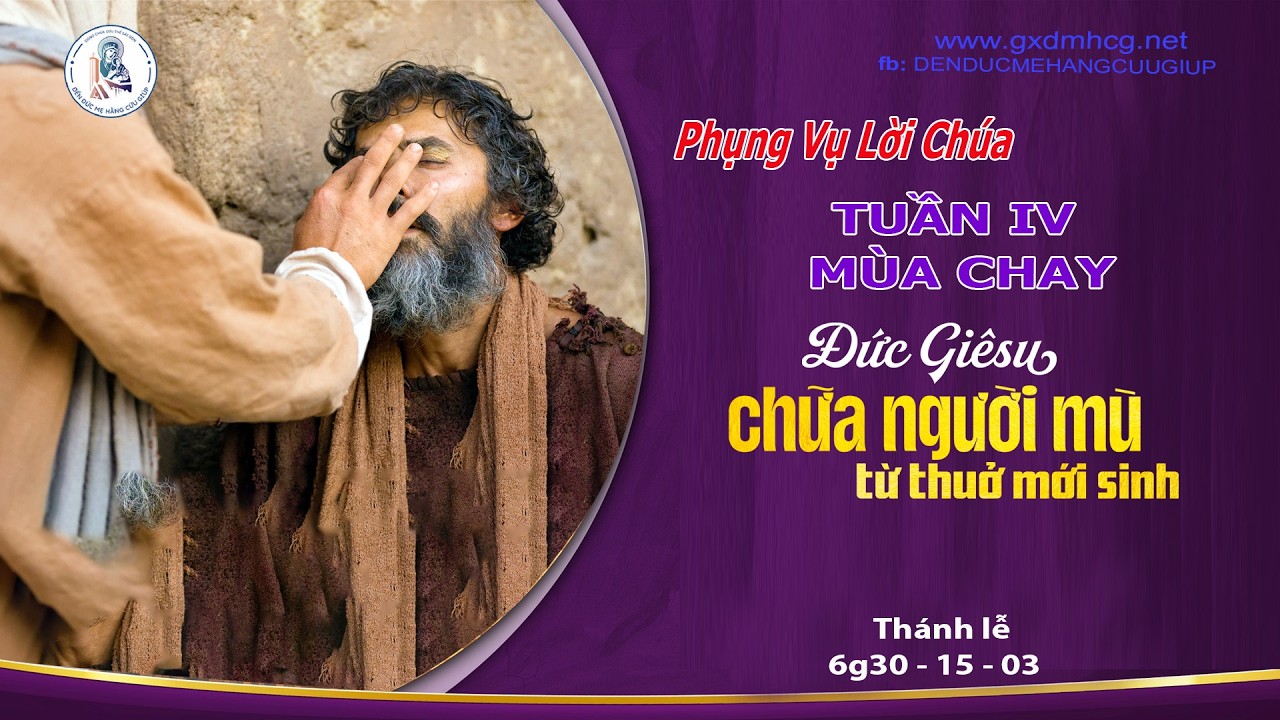 🔴PHỤNG VỤ LỜI CHÚA - CHÚA NHẬT  TUẦN IV MÙA CHAY NĂM A - 6g30 - 15/03/2026