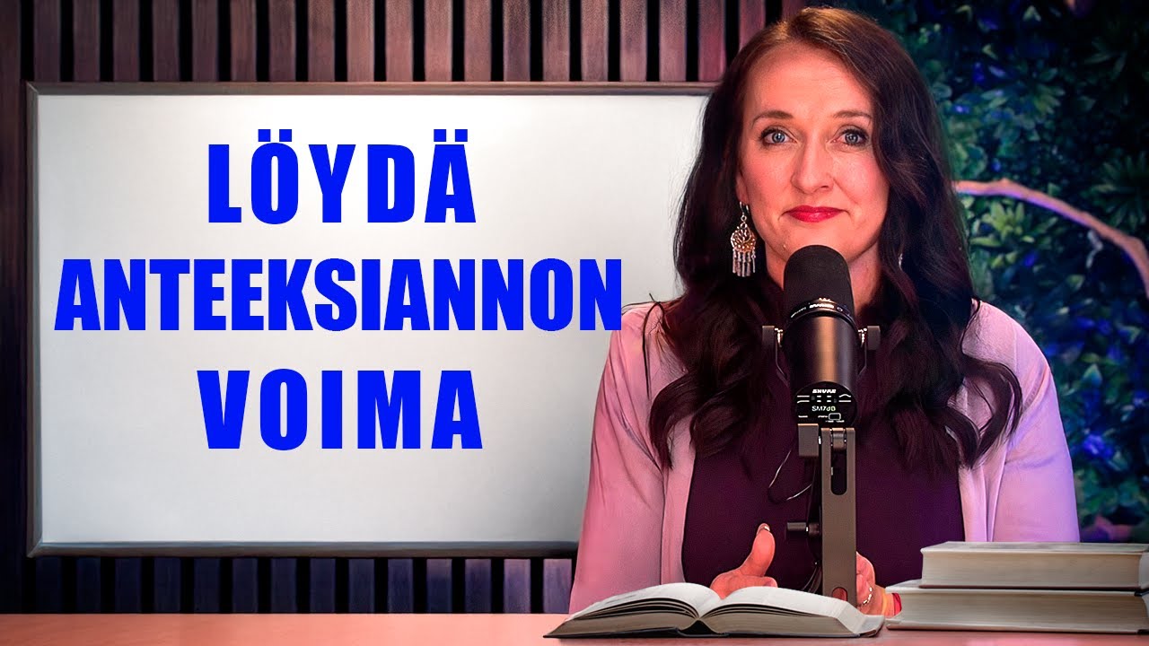 Miten antaa anteeksi vaikeiden kokemusten jälkeen? | Elämän Oppikoulu Podcast, Jakso 4