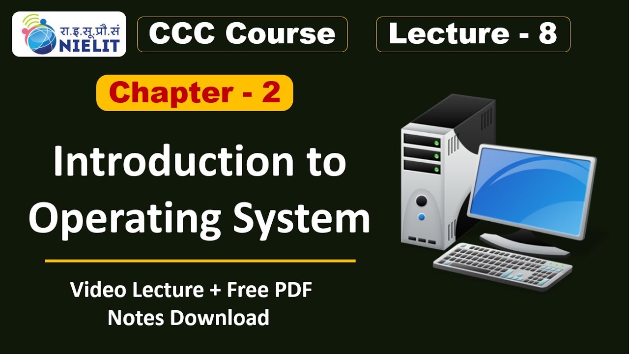 CCC Chapter 2 | introduction to operating system and its functions | CCC Complete Course Lecture - 8