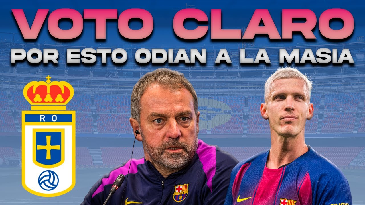💥 POR ESTO ODIAN A LA MASIA: OLMO | FLICK: VOTO ELECTORAL CLARO | PREVIA BARÇA VS. OVIEDO