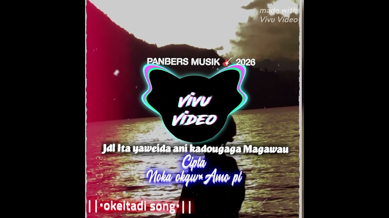 Lagu baru 2026//panbers Musik (OKEITADI SONG)🎬ita yaweida ani kadougaga🎙️🎸🇵🇬🎬