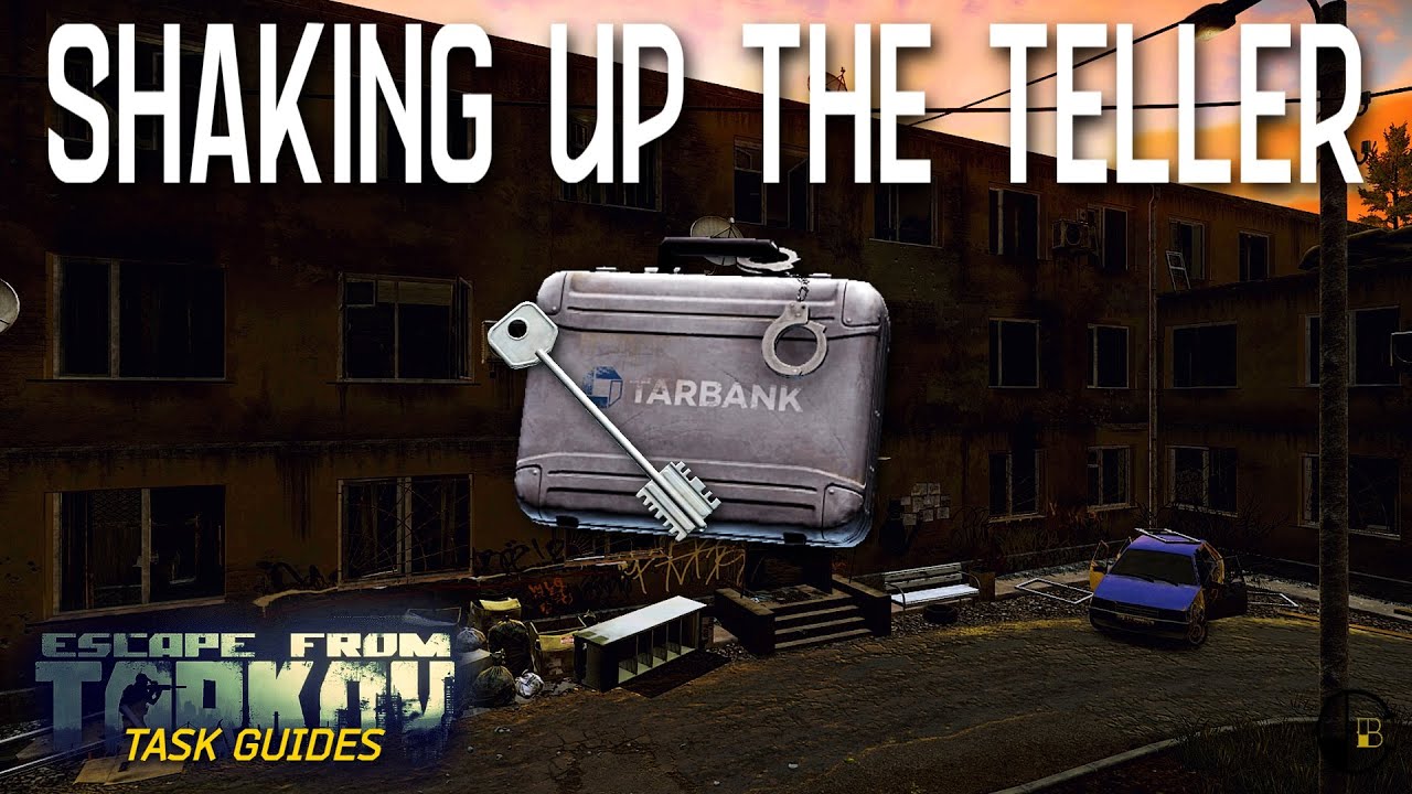 Shaking Up the Teller (Prapor) | Escape from Tarkov Task Guide