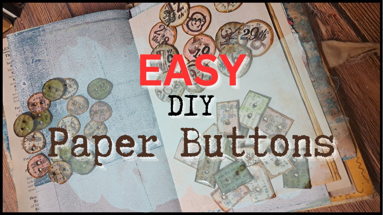 Easy DIY Paper Buttons #diy #embellishments #charms #junkjournal