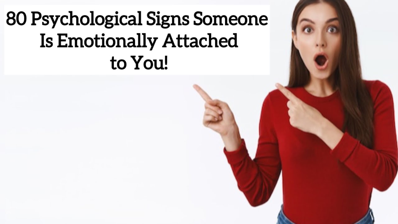 80 Psychological Signs Someone Is Emotionally Attached to You #psychologyfacts #lovepsychology #fyp 