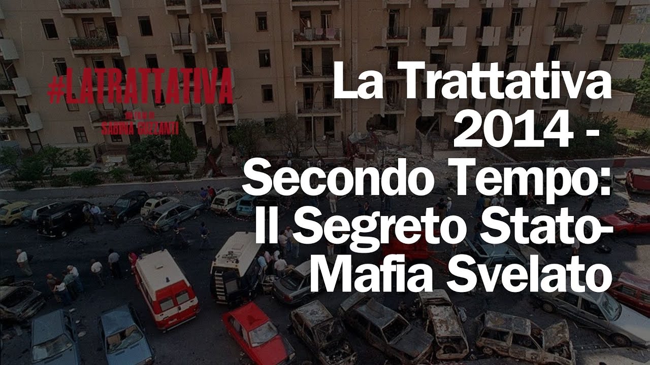 La Trattativa 2014 - Secondo Tempo: Il Segreto Stato-Mafia Svelato