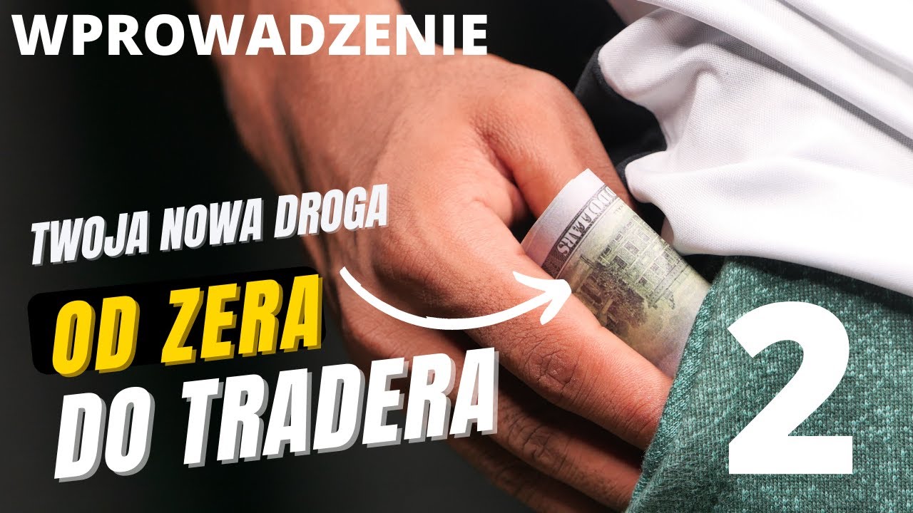 Od Zera Do Tradera, nagranie wprowadzające, Czyli co, z czym, kiedy i jak. Forex dla początkujących.