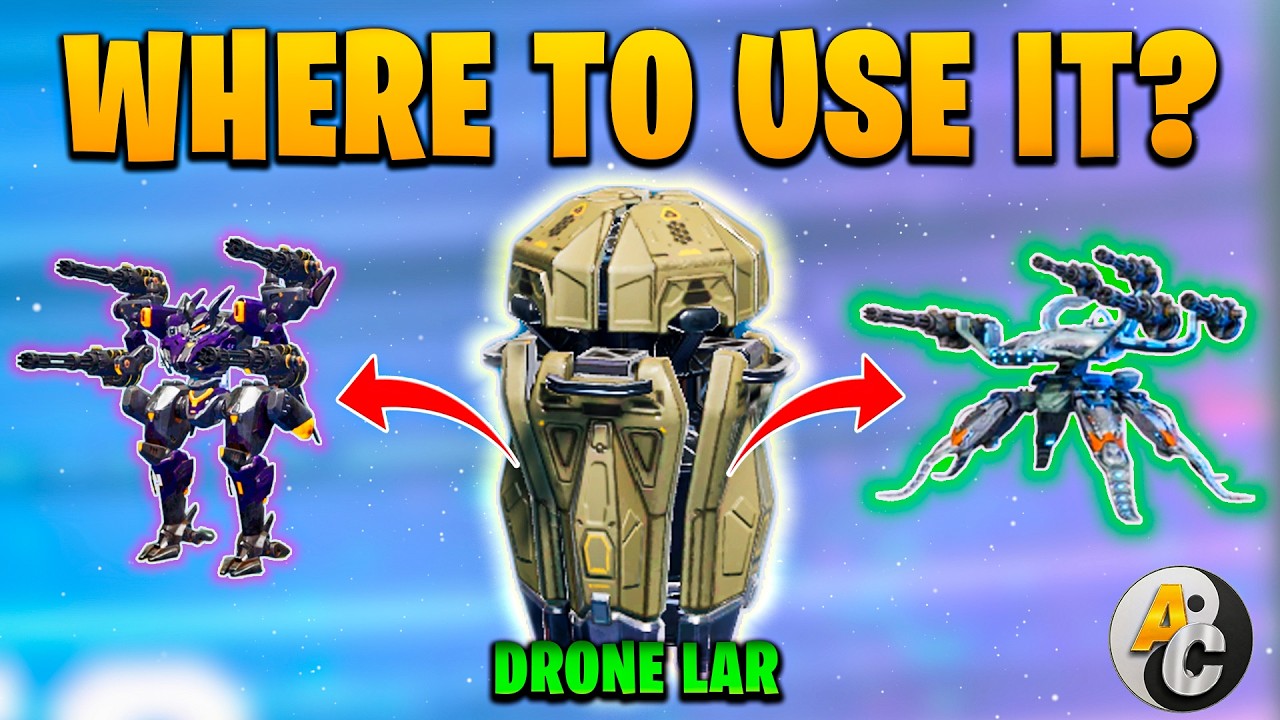 BEST ROBOTS TO USE LAR DRONE! FULL GUIDE AND GAMEPLAY TIPS - WAR ROBOTS