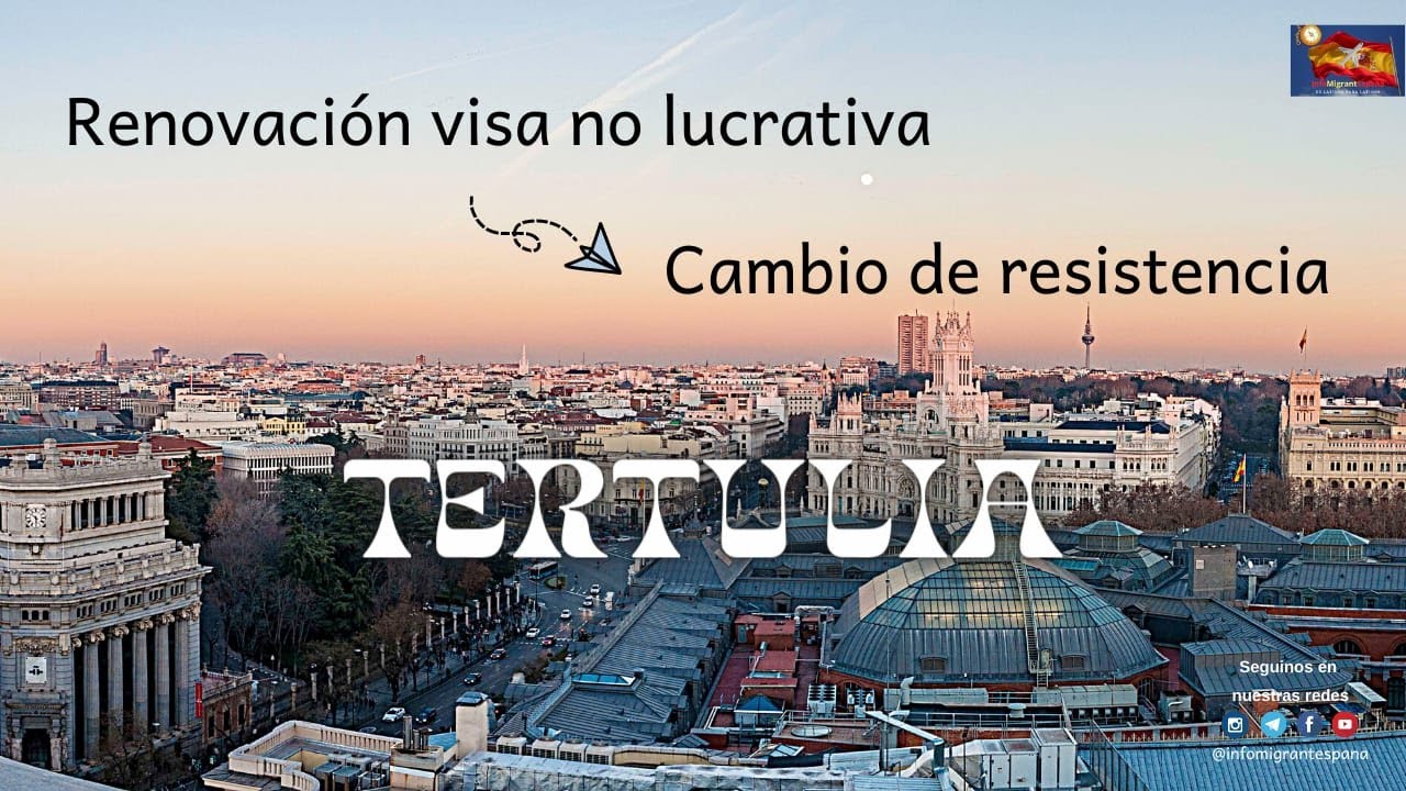 Cambio  📝 de estado de residencia  🇪🇸 y solicitud de visado no lucrativo desde Perú 🇵🇪