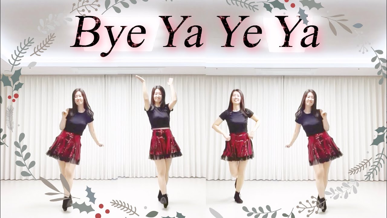 Bye Ya Ye Ya / High Beginner / Line dance