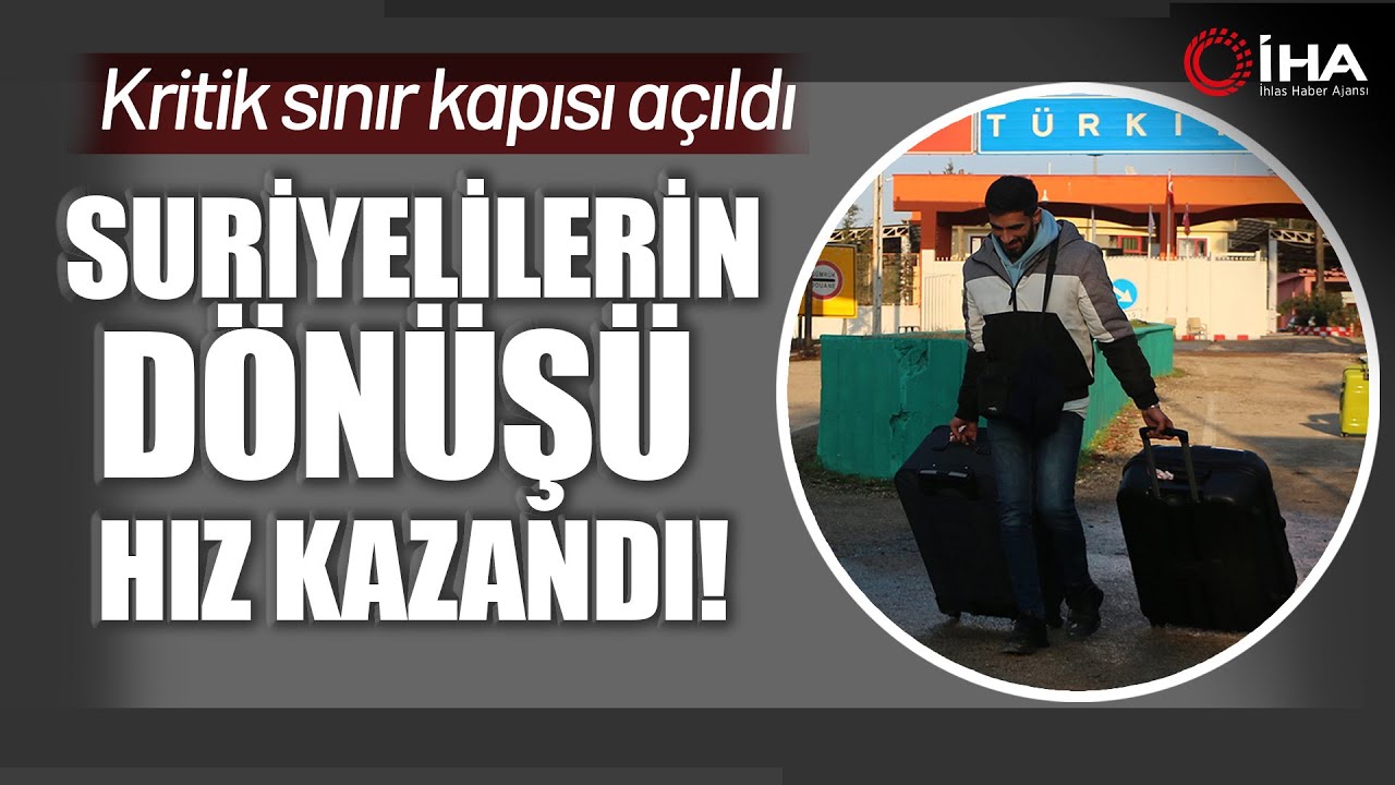 Keseb Sınır Kapısı'nın Açılmasıyla Türkiye'den Suriye'ye Geçişler Hızlandı