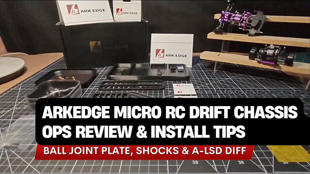 ArkEdge Micro RC Drift Chassis OPs Review & Install Tips | Ball Joint Plate, Shocks & A-LSD Diff