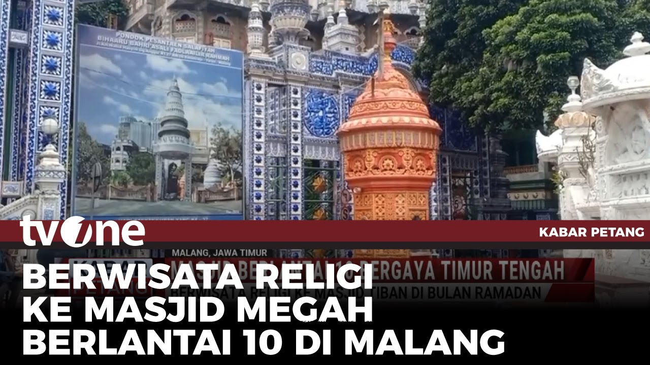 Megahnya Masjid 10 Lantai dengan Gaya Timur Tengah di Malang | Kabar Petang tvOne
