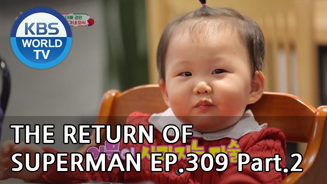 The Return of Superman | 슈퍼맨이 돌아왔다 - Ep.309 Part. 2 [ENG/IND/2019.12.29]