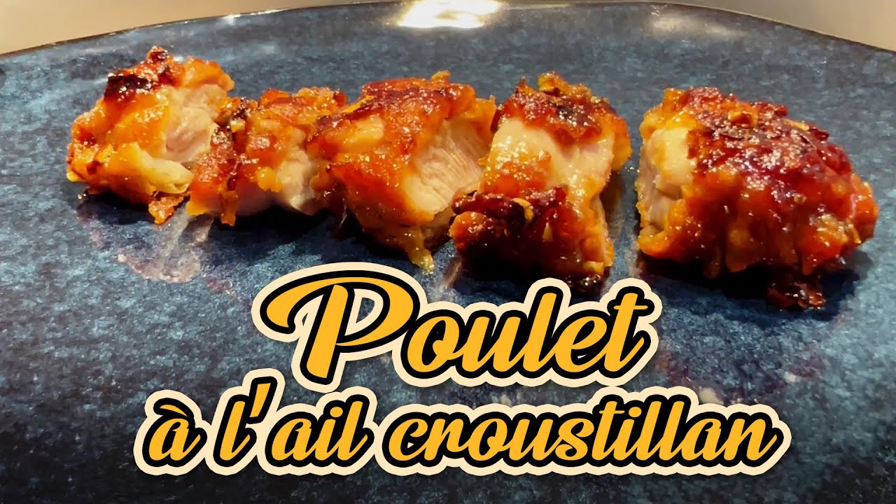 Poulet à l’ail croustillant | Recettes Cuisines Chinoises | Recettes simples