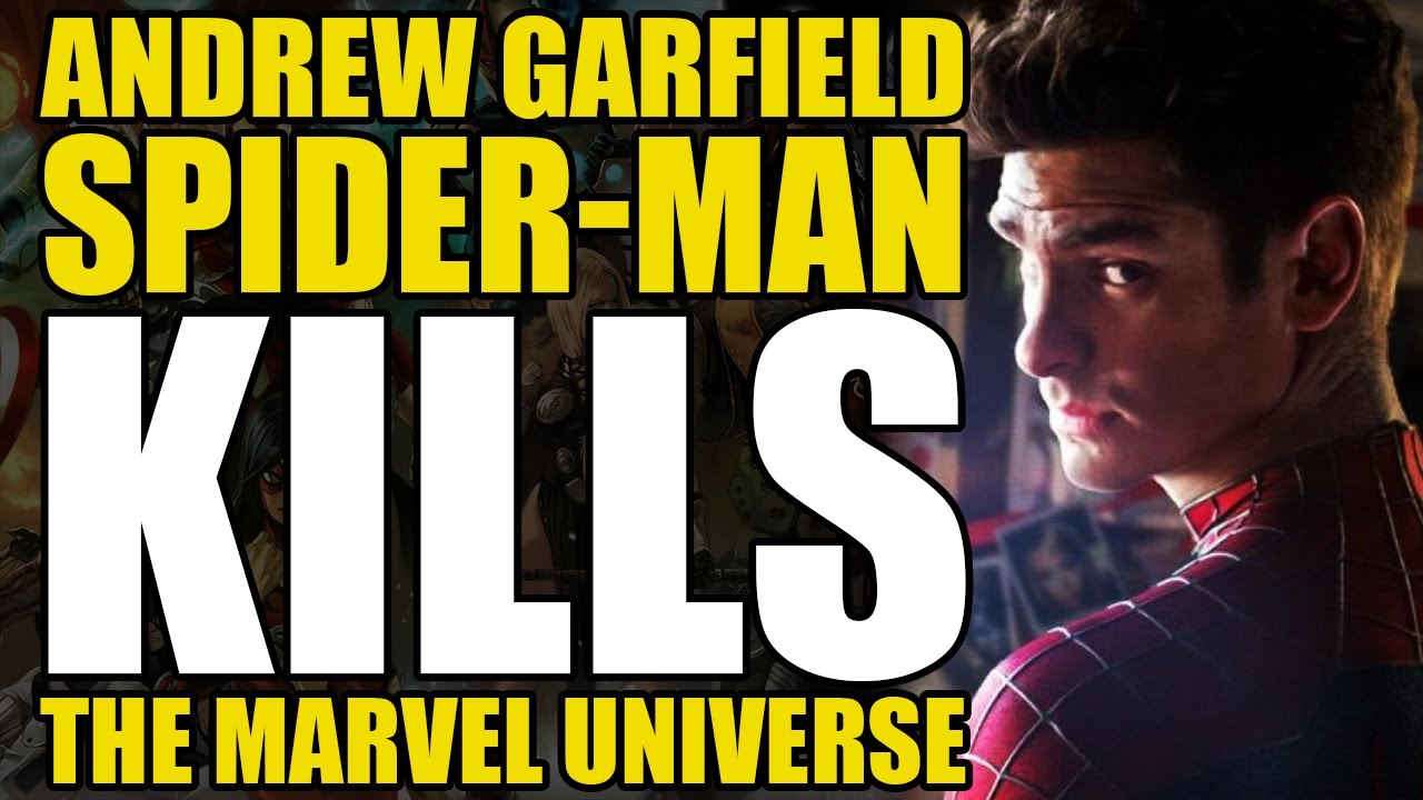 Andrew Garfield Spider-Man Kills The Marvel Universe | Comics Explained