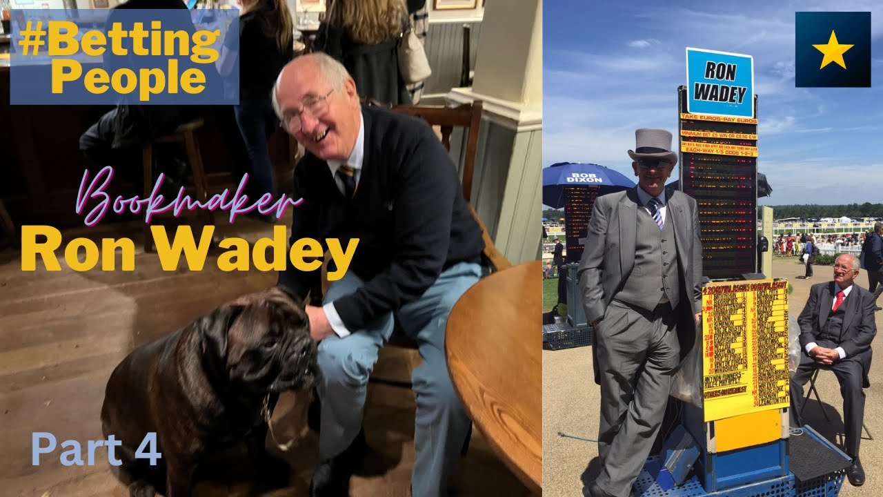 #BettingPeople Interview RON WADEY On Course Bookmaker 4/4