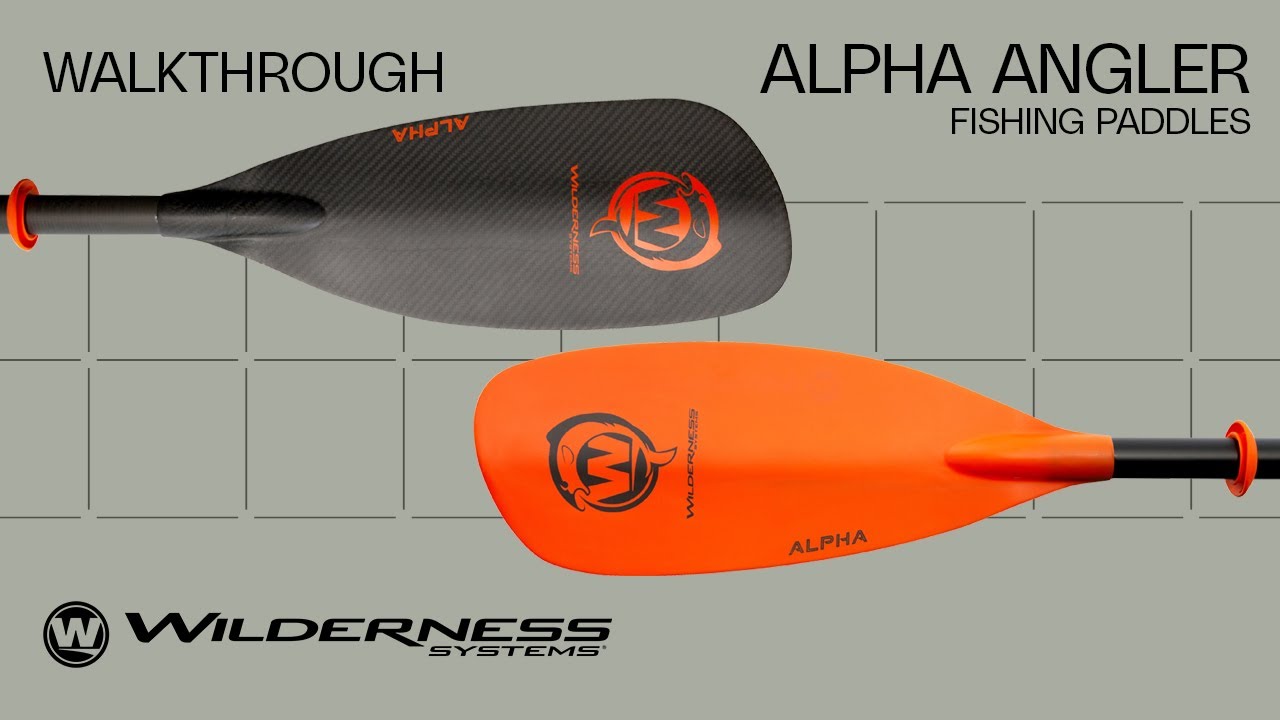 ALPHA ANGLER Fishing Paddles Walkthrough | Wilderness Systems