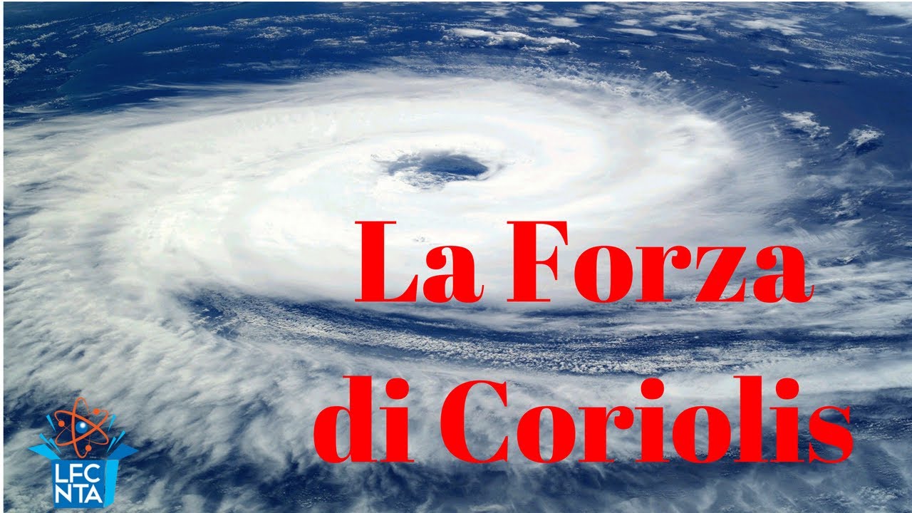 Cos'è la Forza di Coriolis